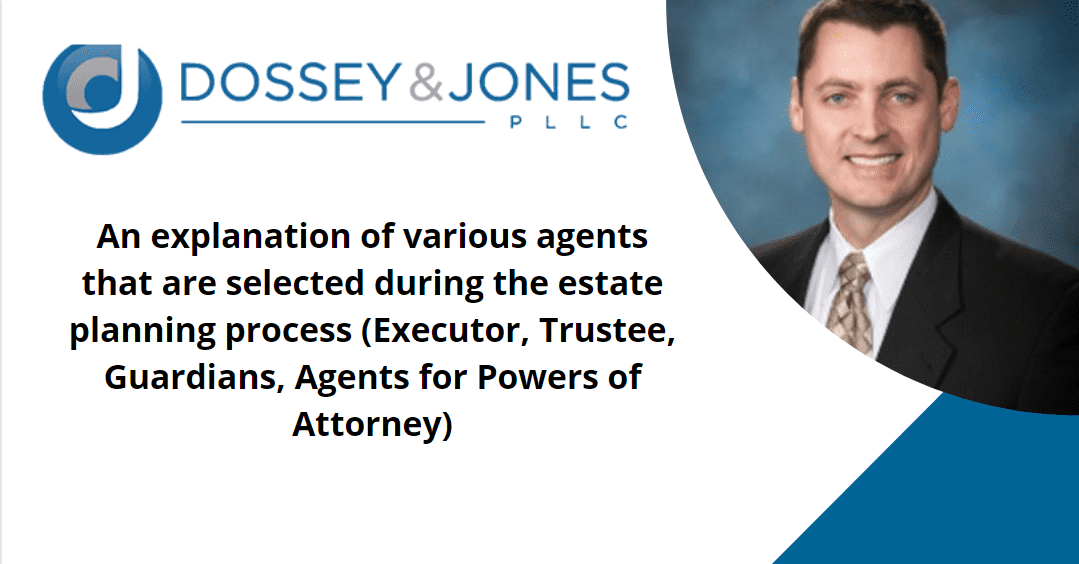 Conroe Estate Planning Attorney Dossey & Jones, PLLC